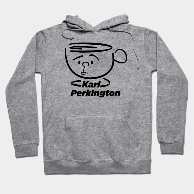 Karl Perkington Coffee Hoodie by Pilkingzen